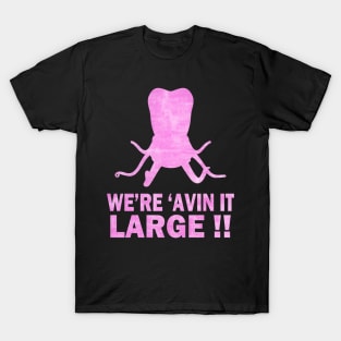 Avin It Large-oosh T-Shirt